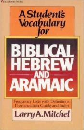 book cover of Student's Vocabulary for Biblical Hebrew and Aramaic, A by Zondervan Publishing