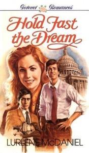 book cover of Hold Fast the Dream by Lurlene McDaniel