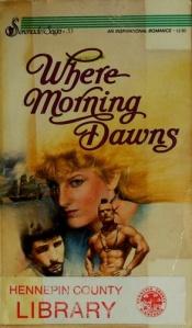 book cover of Where Morning Dawns by Irene Brand