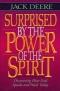 Surprised by the power of the spirit