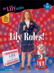 book cover of Lily Rules! (Lily by Nancy Rue