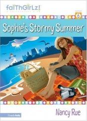 book cover of Sophie's stormy summer by Nancy Rue