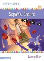 book cover of Sophie's Encore by Nancy Rue
