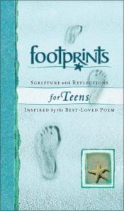 book cover of Footprints Scripture with Reflections for Teens: Inspired by the Best-Loved Poem by Margaret Fishback Powers