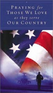 book cover of Praying for Those We Love As They Serve Our Country by Zondervan Publishing