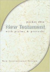 book cover of NIV Pocket Thin New Testament with Psalms & Proverbs by Zondervan Publishing