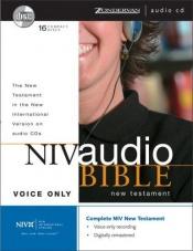 book cover of NIV Audio Bible New Testament Voice Only CD by Zondervan Publishing