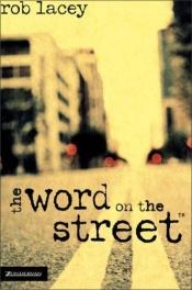 book cover of The Word on the street by Rob Lacey