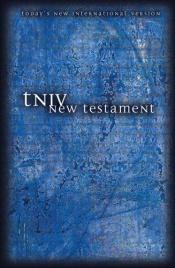 book cover of TNIV New Testament by Zondervan Publishing