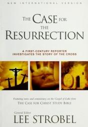 book cover of The Case for the Resurrection by Lee Strobel