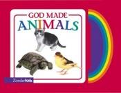 book cover of God Made Animals (God Made...) by Zondervan Publishing