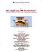 book cover of Architectural Design 57, no. 9-10 (1987): Architecture of Democracy by Charles Jencks