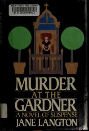 book cover of Murder at the Gardner by Jane Langton