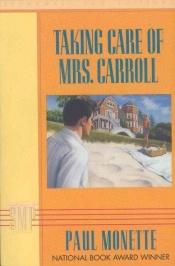 book cover of Taking Care of Mrs. Carroll by Paul Monette