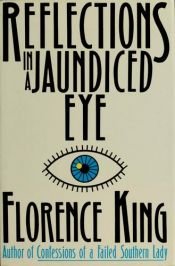 book cover of Reflections in a jaundiced eye by Florence King