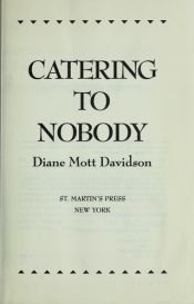 book cover of Catering to nobody by Diane Mott Davidson