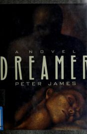 book cover of Dreamer by Peter James