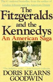 book cover of The Fitzgeralds and the Kennedys by Doris Kearns Goodwin