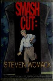 book cover of Smash Cut (Jack Lynch Trilogy) by Steven Womack