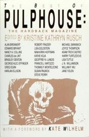 book cover of The Best of Pulphouse: The Hardback Magazine by Nina Kiriki Hoffman