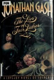 book cover of Gash Jonathan : Lies of Fair Ladies by Jonathan Gash