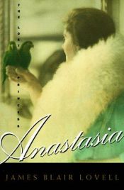 book cover of Anastasia : de verloren tsarendochter by James Lovell