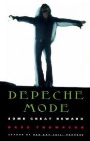 book cover of Depeche Mode: Some Great Reward by Dave Thompson