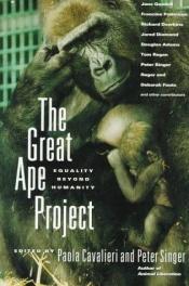 book cover of The Great Ape Project: Equality beyond Humanity by Пітер Сінгер