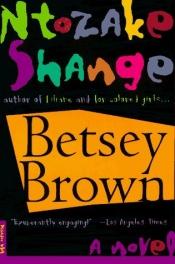 book cover of Betsey Brown by Ntozake Shange