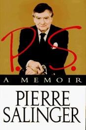 book cover of P.S., a memoir by Pierre Salinger