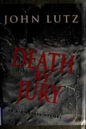 book cover of Death by Jury: An Alo Nudger Mystery by John Lutz