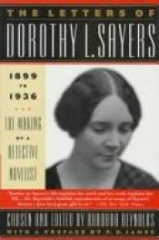 book cover of The letters of Dorothy L. Sayers, 1899-1936 by Dorothy L. Sayers