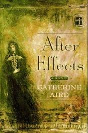 book cover of After Effects: A Dectective Inspector C.D. Sloan Mystery by Catherine Aird