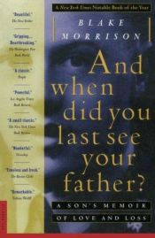 book cover of When Did You Last See Your Father? by Blake Morrison