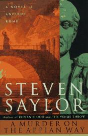 book cover of Asesinato En La Via Apia by Steven Saylor