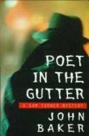 book cover of Poet in the gutter by John Baker