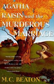 book cover of Agatha Raisin And The Murderous Marriage by Marion Chesney