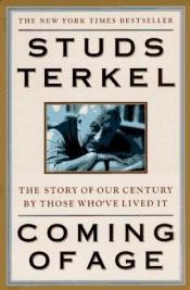 book cover of Coming of age by Studs Terkel