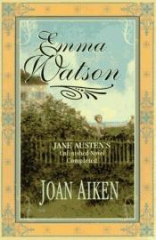 book cover of Emma Watson by Joan Aiken & Others