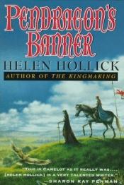 book cover of Pendragon's Banner by Helen Hollick