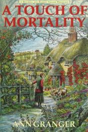 book cover of A Touch of Mortality: A Meredith and Markby Mystery (Meredith and Markby Mysteries) by Ann Granger