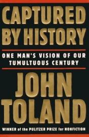 book cover of Captured by history by John Toland