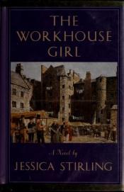 book cover of The Workhouse Girl (G K Hall Large Print Book Series (Cloth)) by Jessica Stirling