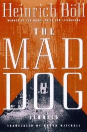 book cover of The Mad Dog by Heinrich Böll