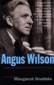book cover of Angus Wilson by Margaret Drabble