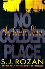 book cover of No Colder Place by S. J. Rozan