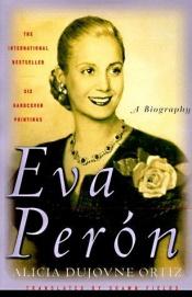 book cover of Eva Perón by Alicia Dujovne Ortiz
