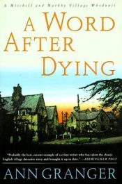 book cover of A word after dying by Ann Granger