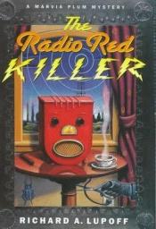 book cover of The Radio Red killer by Richard A. Lupoff