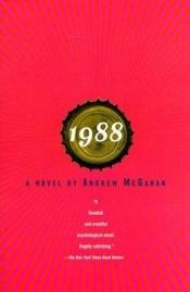 book cover of 1988 by Andrew McGahan